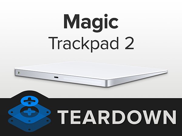 magic-trackpad-2-teardown-ifixit_00