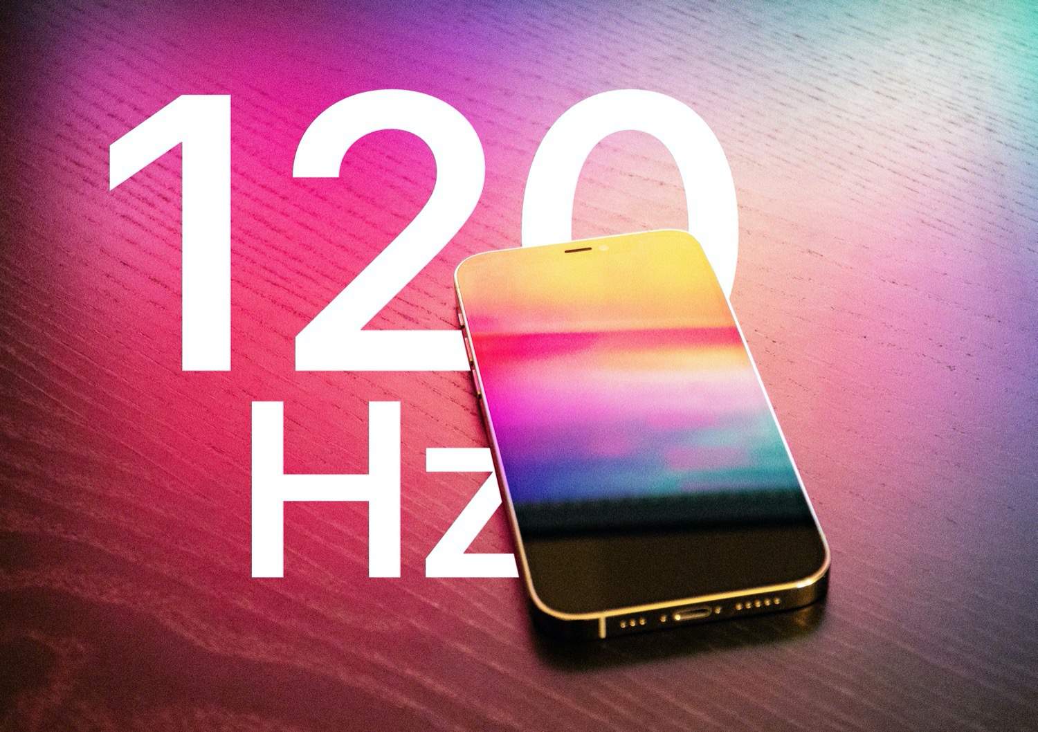 IPHONE120HZ